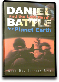 Daniel and the Last Days’ Battle for Planet Earth
