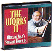The Works II: More of Zola’s Songs